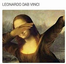 Image result for Leonardo Da Vinci Memes