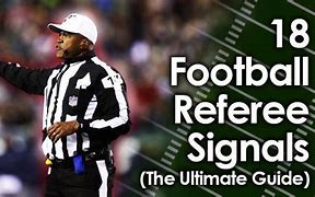 Image result for Football Referee Hand Signals