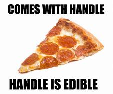 Image result for This Pizza so Good Meme