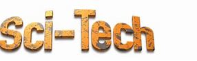 Image result for Sci-Tech
