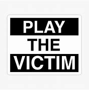 Image result for Playing Victim Sticker
