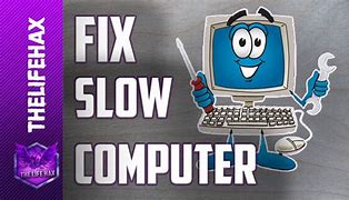 Image result for How to Fix My Slow Computer