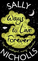 Image result for Ways to Live Forever Quotes Book