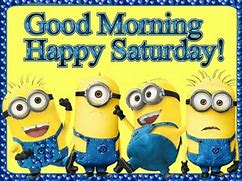 Image result for Good Morning Minion Quotes