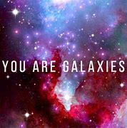 Image result for All Galaxy Quotes