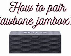 Image result for Jawbone Bluetooth Speaker Pairing