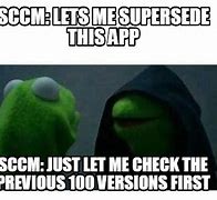 Image result for SCCM Meme