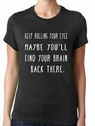 Image result for Clever T-Shirt Sayings