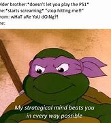 Image result for Donatello Ninja Turtle Meme