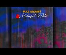 Image result for MaxGroove Midnight Rain CD