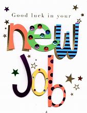 Image result for Best of Luck On Your New Job