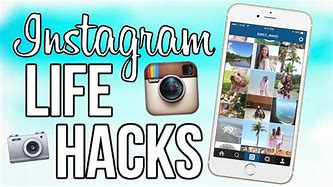 Image result for Instagram Life Hacks