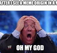 Image result for Oh My God Meme Its Just an Expression