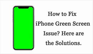 Image result for Why Is My Phone Turning Green