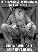 Image result for Mountain Man Loves You Meme