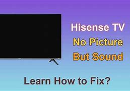 Image result for Hisense TV with Sound but No Picture
