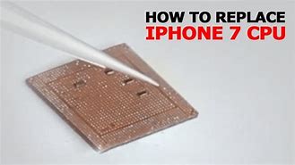 Image result for iPhone 7 CPU Replacement