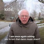 Image result for Turn Down the Damn Music Memes