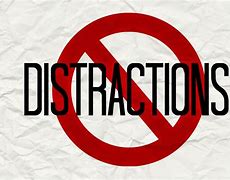 Image result for Ignore Distractions