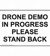 Image result for Drone Survey in Progress Sign