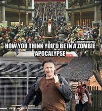 Image result for Zombie Apocalypse Funny