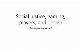 Image result for Social Justice vs Gaming