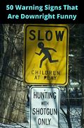 Image result for Crazy Warning Signs Funny