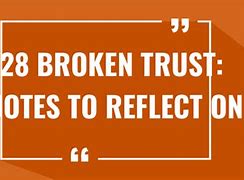 Image result for Broken Trust Memes