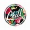 Image result for Just Chill Images
