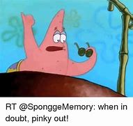 Image result for Pinky Out Meme