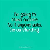Image result for Funny Positive Sayings