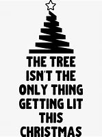 Image result for Funny Christmas Tree Quotes
