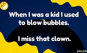 Image result for Blowing Bubbles Joke