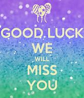 Image result for Goodbye and Good Luck Meme