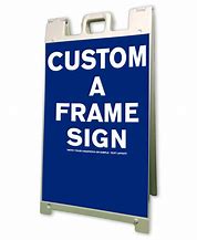Image result for Small a Frame Sign