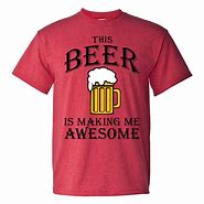 Image result for Beer-Drinking Shirt