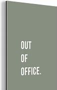Image result for Out of Office Quote From Movie