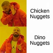 Image result for Dino Nuggets Meme