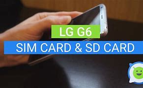 Image result for LG G6 Sim Card