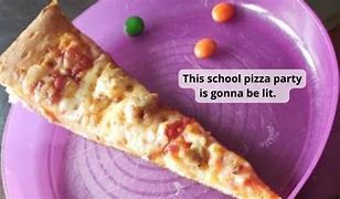 Image result for Why I Love Pizza Meme