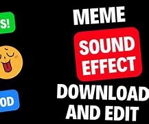 Image result for Good Meme Sound Effects