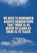 Image result for Quotes About Generations Learning From One Another