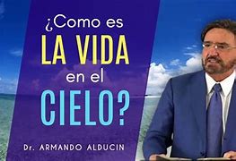 Image result for La Vida En El Cielo