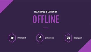 Image result for Create Offline Twitch Banner