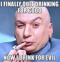 Image result for Doctor Said No Drinking Meme