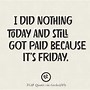 Image result for Funny Happy Friday Memes for the Office