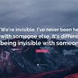 Image result for Being Invisible Quotes