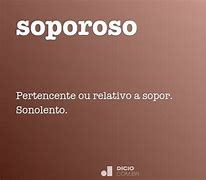 Image result for soporoso