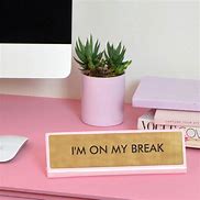 Image result for On Break Signs for Work