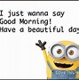 Image result for Good Morning Minions